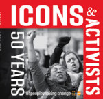 icons activists 50 years making change