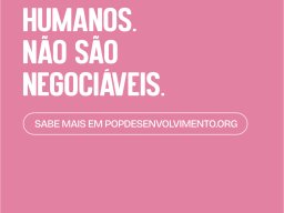 São Direitos Humanos. Não São Negociáveis.
