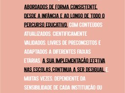 Abordados de Forma Consistente Desde a Infância e ao Longo de Todo o Percurso Educativo. A sua Implementação Efetiva nas Escolas Continua a ser Desigual. Joana Costa - Inspiring Girls