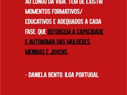 Reforcem a Capacidade e Autonomia das Mulheres, Meninas e Jovens. Daniela Bento - ILGA Portugal